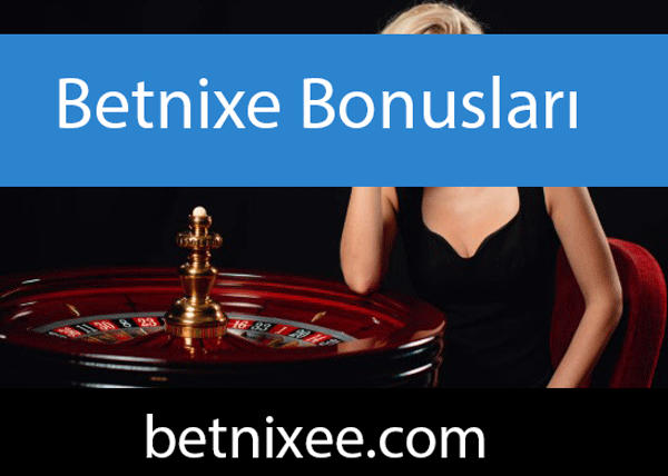 Betnixe bonusları aracılığıyla tüm dikkatleri çekmektedir.