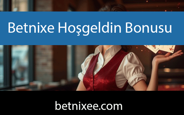 Betnixe hoşgeldin bonusu veren etkileyici sitedir.