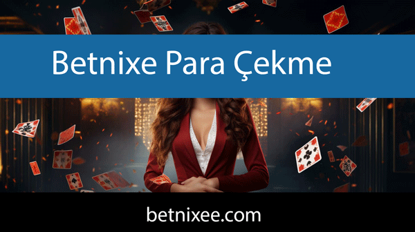 Betnixe para çekme çeşitliliğiyle önde gelmektedir.